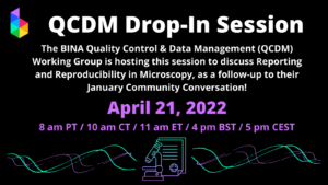 QCDM Drop In Session flyer noting date of April 21 at 10 am central and some purple and seafoam squiggles and a microscope graphic with notepad behind it, with the BINA logo in the upper left corner