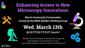 Flyer for March 13 Community Conversation on Enhancing Access to New Microscopy Innovations 